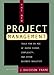 The New Project Management: Tools for an Age of Rapid Change, Complexity, and Other Business Realities