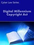 Digital Millennium Copyright Act: Casebook (Cyber Law Series)