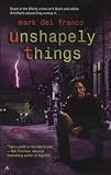 Unshapely Things (Connor Grey, Book 1)