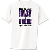 How Lucky - Humorous / Funny Premium T-Shirt