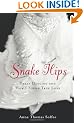 Snake Hips: Belly Dancing and How I Found True Love
