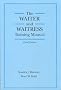 The Waiter and Waitress Training Manual