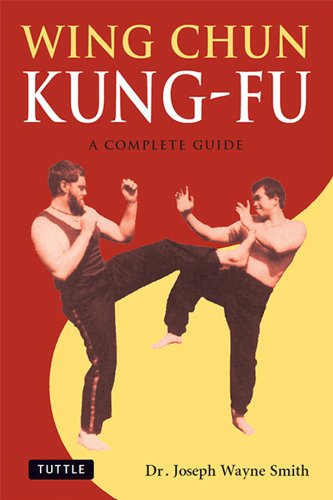 Wing Chun Kung-Fu: A Complete Guide (Tuttle Martial Arts)