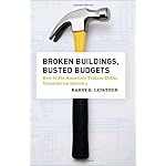 Broken Buildings, Busted Budgets: How to Fix America's Trillion-Dollar Construction Industry book cover
