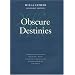 Obscure Destinies (Willa Cather Scholarly Edition Series)