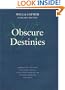 Obscure Destinies (Willa Cather Scholarly Edition Series)