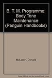 The BTM (body tone maintenance) programme