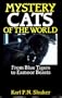 Mystery Cats of the World: From Blue Tigers to Exmoor Beasts