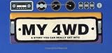 MY 4WD : a story you can really get into