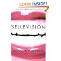 Sellevision: A Novel