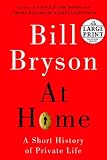 At Home: A Short History of Private Life (Random House Large Print)