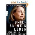 Brief an mein Leben: Erfahrungen mit einem Burnout