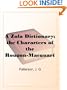 A Zola Dictionary; the Characters of the Rougon-Macquart Novels of Emile Zola;