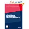 Employer Branding als Bestandteil einer ganzheitlichen Markenf�hrung (Innovatives Markenmanagement)