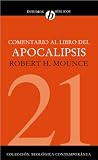Comentario al libro del Apocalipsis (Coleccion Teologica Contemporanea: Estudios Biblicos) (Spanish Edition)