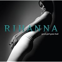 Good Girl Gone Bad