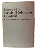 Issues in brain/behavior control