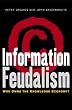 Information Feudalism: Who Owns the Knowledge Economy