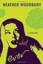 What Ever: A Living Novel