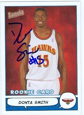 Donta Smith Autographed/Hand Signed Basketball Card (Atlanta Hawks) 2005 Topps Bazooka #218