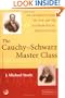 The Cauchy-Schwarz Master Class: An Introduction to the Art of Mathematical Inequalities (Maa Problem Books Series.)