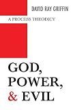God, Power, and Evil: A Process Theodicy