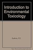 Introduction to environmental toxicology