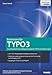 Extensions f&uuml;r TYPO3: So entwickeln Sie ma&szlig;geschneiderte TYPO3-Erweiterungen - Die TYPO3-Programmierschnittstelle beherrschen - Extensions sauber ... - Das bringen TYPO3 5.0, Extbase und Flow3
