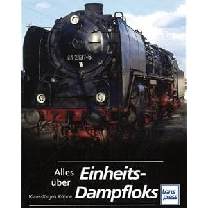 Alles über Einheits-Dampfloks [Gebundene Ausgabe]