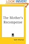 The Mother's Recompense