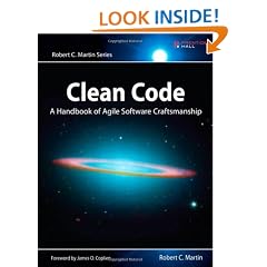 Clean Code: A Handbook of Agile Software Craftsmanship (Robert C. Martin)