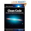 Clean Code: A Handbook of Agile Software Craftsmanship (Robert C. Martin)