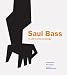Saul Bass: A Life in Film and Design