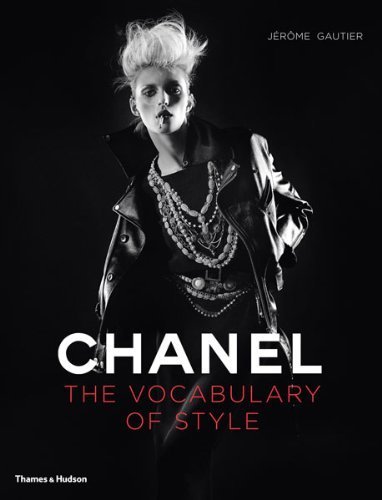 Chanel: The Vocabulary of Style by Jérôme Gautier (2011) Hardcover