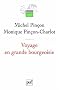 Voyage en grande bourgeoisie : Journal d'enqu�te