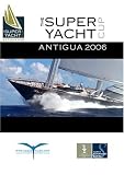 Superyacht Cup Antigua 2006