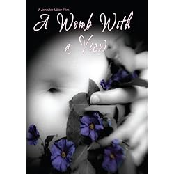 Womb With A View, A