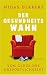 Bücher : Der Gesundheitswahn: Vom Glück des Unsportlichseins