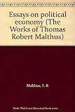 The works of Thomas Robert Malthus