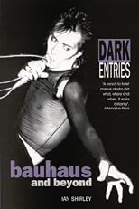 Dark Entries: Bauhaus and Beyond (Music)