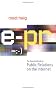 E-PR Essential Guide to PR on the Internet: The Essential Guide to Public Relations on the Internet: The Essential Guide to Online Business Communications
