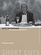 Spectatorship: The Power of Looking On (Short Cuts)