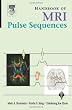 Handbook of MRI Pulse Sequences