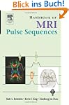 Handbook of MRI Pulse Sequences
