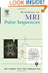 Handbook of MRI Pulse Sequences