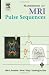 Handbook of MRI Pulse Sequences