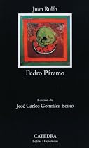 Pedro Paramo: Pedro Paramo (Letras Hispanicas)