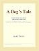 A Dog's Tale (Webster's Japanese Thesaurus Edition)