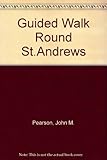 A guided walk round St. Andrews