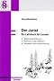 Der Jurist: Ein Lehrbuch f�r Leader